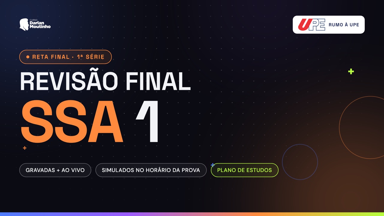 Revisão Final SSA 1 — reta final da 1ª série