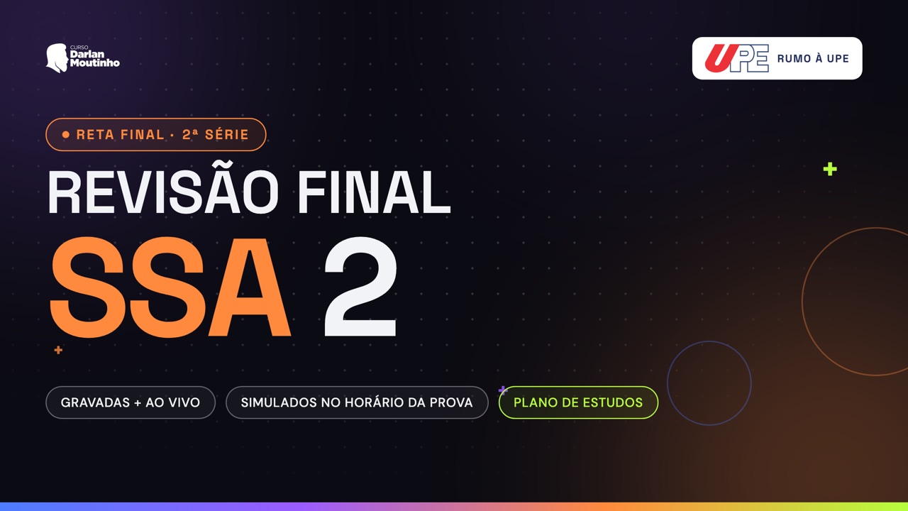 Revisão Final SSA 2 — reta final da 2ª série