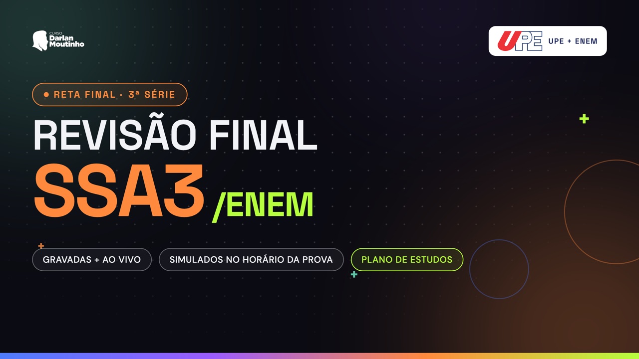 Revisão Final SSA 3 / ENEM — reta final da 3ª série